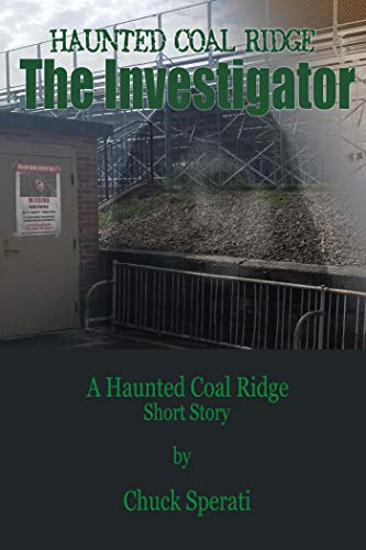 Book Cover Haunted Coal Ridge: The Investigator