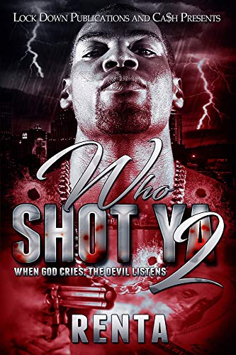 Who Shot Ya 2: When God Cries, The Devil Listens