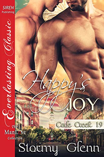 Happy's Joy [Cade Creek 19] (Siren Publishing The Stormy Glenn ManLove Collection)