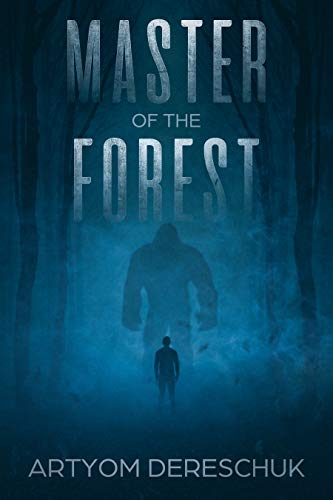 Book Cover Master of the Forest: A Horror Crime Thriller Set in Siberia