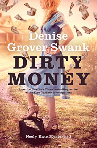 Book Cover Dirty Money: Neely Kate Mystery #3