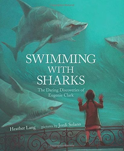 Book Cover Swimming with Sharks: The Daring Discoveries of Eugenie Clark
