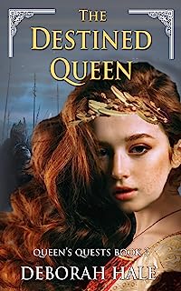 The Destined Queen (Queen's Quests Trilogy Book 3)