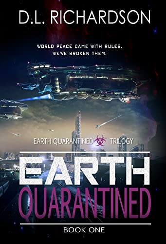 Earth Quarantined (Earth Quarantined Book 1): An alien occupation dystopian story