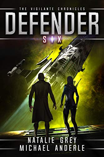Defender (The Vigilante Chronicles Book 6)