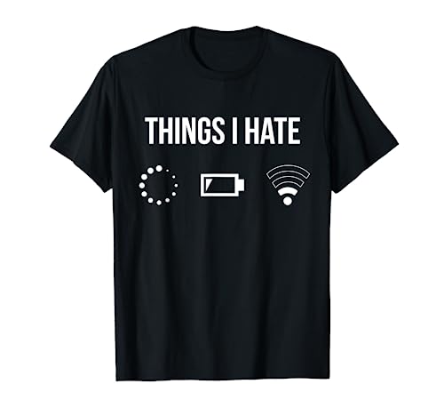Things I Hate Programmer Outfit Gamer Fun Gift Idea T-Shirt