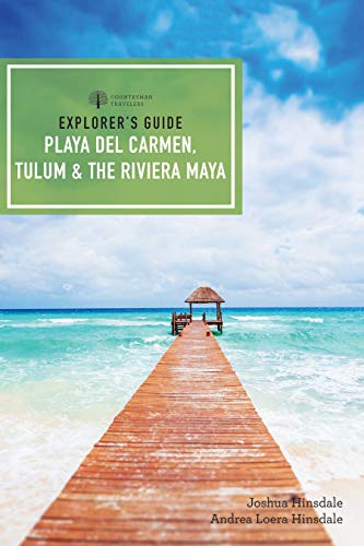 Book Cover Explorer's Guide Playa del Carmen, Tulum & the Riviera Maya (Fifth Edition) (Explorer's Complete)