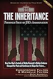 The Inheritance: Poisoned Fruit of JFK's Assassination