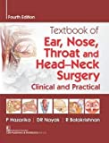 TEXTBOOK OF EAR, NOSE, THROAT AND HEAD-NECK SURGERY CLINICAL AND PRACTICAL