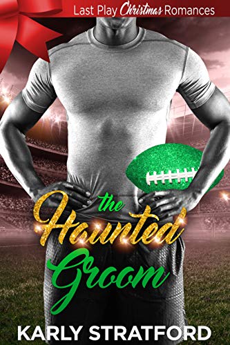 Book Cover The Haunted Groom: Last Play Christmas Romances