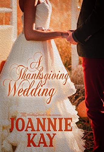 Book Cover A Thanksgiving Wedding (The Alex and Anna Chronicles Book 2)