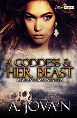 Book Cover A Goddess And Her Beast: A Paranormal Novella