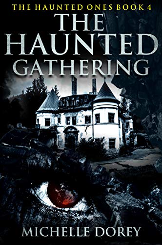 Book Cover The Haunted Gathering: Paranormal Suspense (The Haunted Ones Book 4)