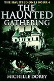 The Haunted Gathering: Paranormal Suspense