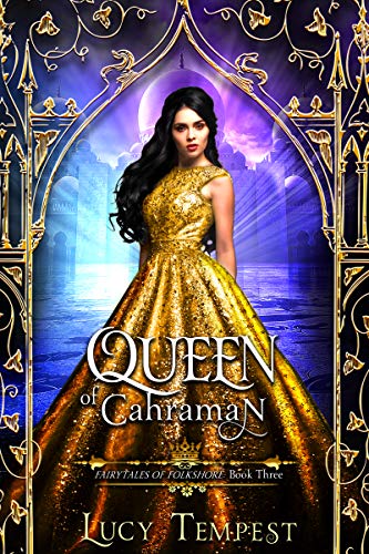 Book Cover Queen of Cahraman: A Retelling of Aladdin (Fairytales of Folkshore Book 3)