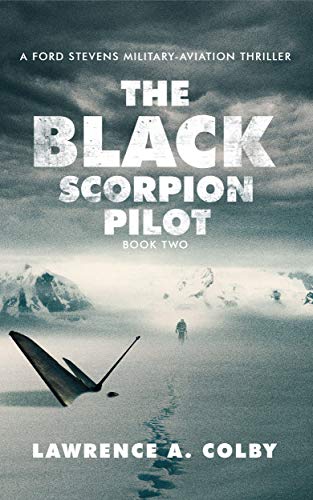 Book Cover The Black Scorpion Pilot: A Ford Stevens Military-Aviation Thriller