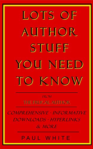 Lots of Author Stuff You Need to Know