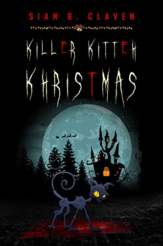 Book Cover Killer Kitteh Khristmas: The First Demon Cat Book (Demon Cat Series 1)