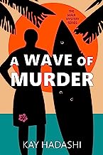 Book Cover A Wave of Murder: Mother, Mayor, Murder, Maui (The Maui Mystery Series Book 1)