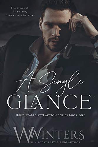 Book Cover A Single Glance (Irresistible Attraction Book 1)