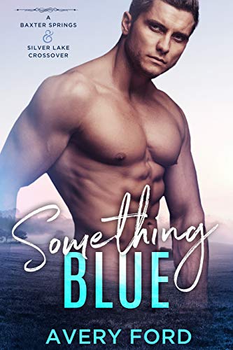 Something Blue : A Baxter Springs & Silver Lake Crossover