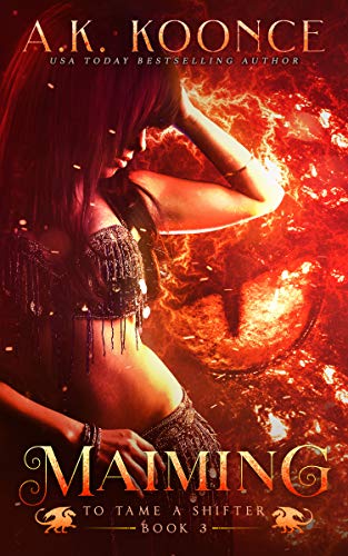 Maiming: A why choose dragon rider romantasy (To Tame a Shifter Book 3)