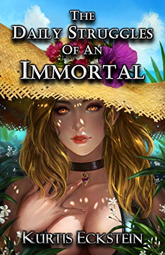 Book Cover The Daily Struggles of an Immortal: a Superhero Adventure (Immortal Supers Book 1)