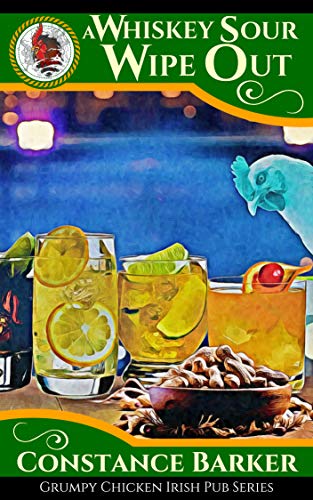 A Whiskey Sour Wipeout (The Grumpy Chicken Irish Pub Series Book 5)