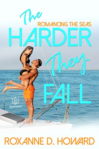 The Harder They Fall (Romancing the Seas Book 2)