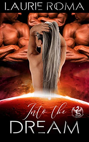 Book Cover Into the Dream (The Arcadians Book 1)