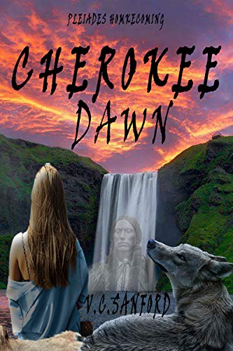 Book Cover Cherokee Dawn (Pleiades Homecoming Book 2)