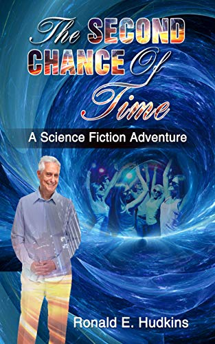 Book Cover The Second Chance of Time: A Science Fiction Adventure