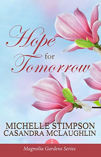 Book Cover Hope for Tomorrow (Magnolia Gardens Book 2)