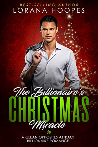 Book Cover The Billionaire's Christmas Miracle (Inspirational Christian Romance): A Christian Billionaire Book (Sweet Billionaires 3)