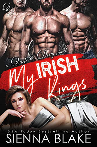 Book Cover My Irish Kings: A Contemporary Reverse-Harem Romance (Quick & Dirty Book 2)