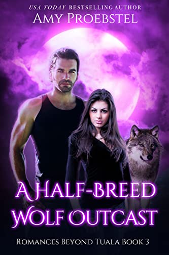 A Half-Breed Wolf Outcast: A Fated Mate Shifter Romance (Wolf Shifters of Catskill County, Book 3)