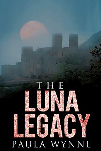 The Luna Legacy: A Historical Conspiracy Mystery Thriller (Torcal Trilogy Book 3)