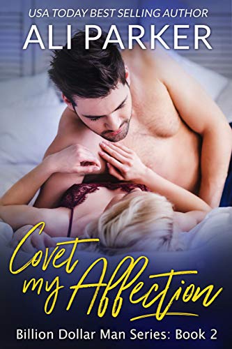 Covet My Affection (Billion Dollar Man Book 2)