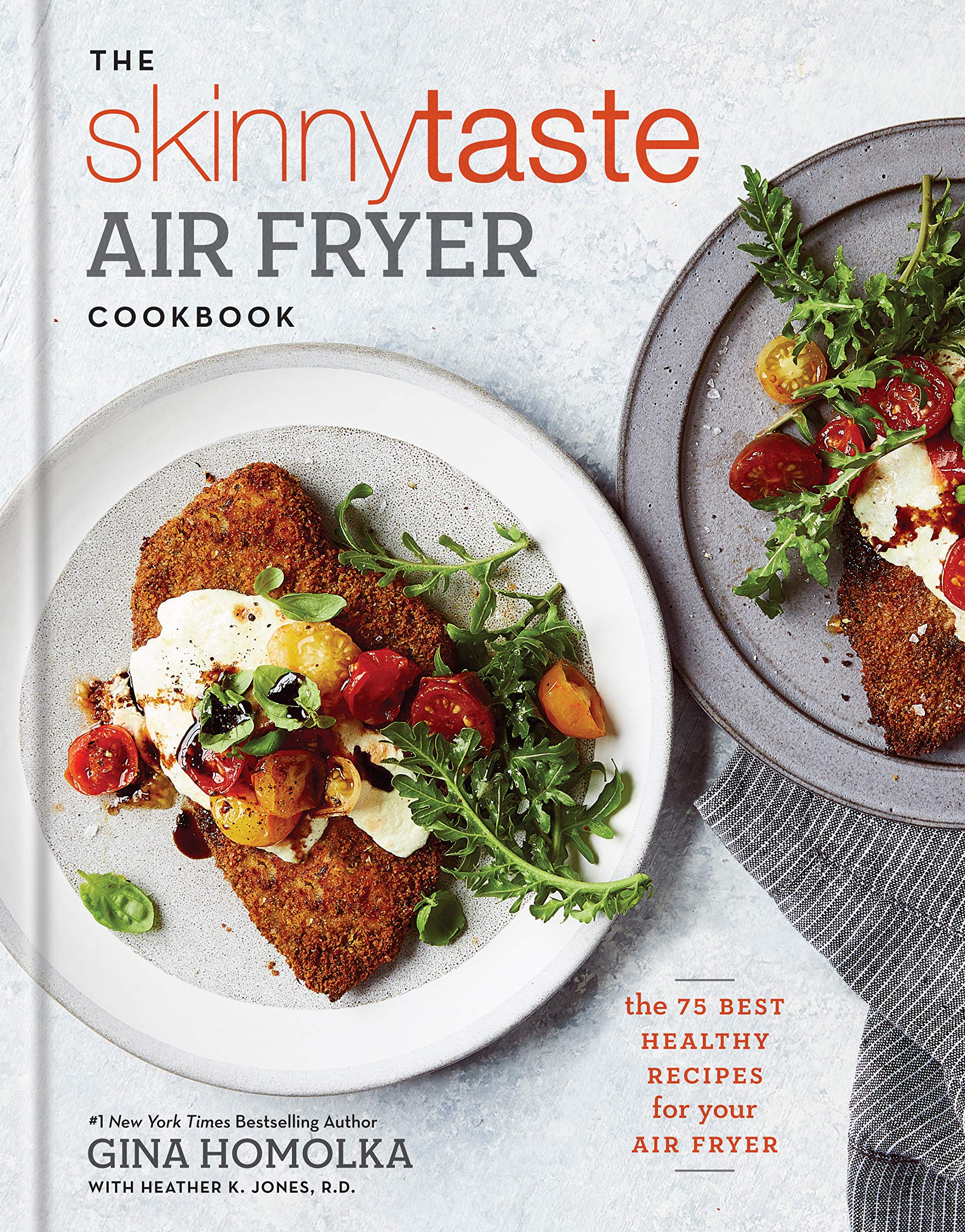 Book Cover The Skinnytaste Air Fryer Cookbook: The 75 Best Healthy Recipes for Your Air Fryer