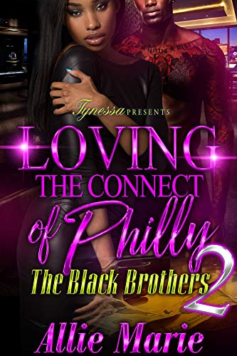 Book Cover Loving The Connect Of Philly 2: The Black Brothers