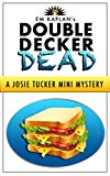 Double Decker Dead: A Josie Tucker Mini Mystery