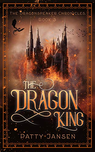 The Dragon King (Dragonspeaker Chronicles Book 3)