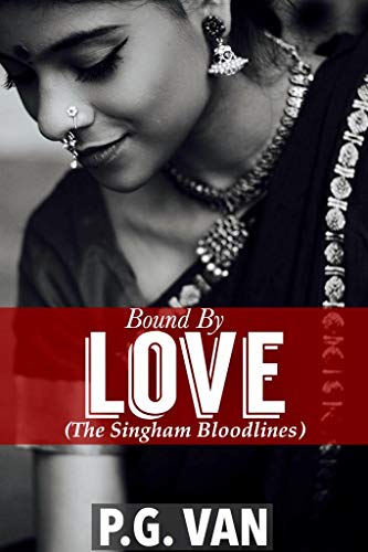 Book Cover Bound By Love: A Short Romantic Story: The Singham Bloodlines Book 0.5