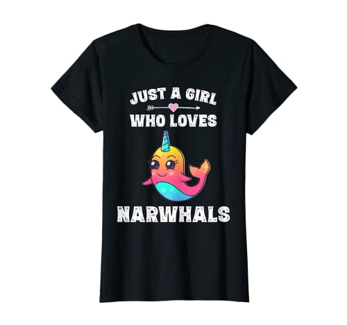 Just A Girl Who Loves Narwhals Funny Narwhal Gift Shirt T-Shirt