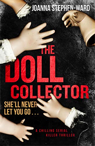 The Doll Collector: a chilling serial killer thriller
