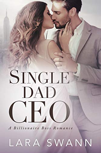 Book Cover Single Dad CEO: A Billionaire Boss Romance