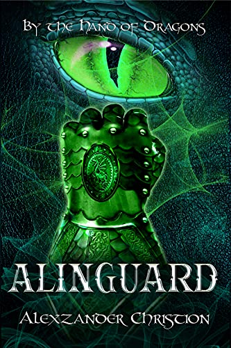 By the Hand of Dragons: AlinGuard