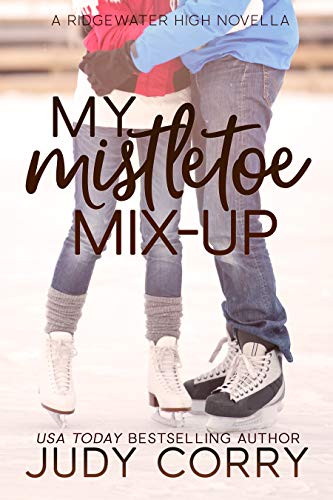 Book Cover My Mistletoe Mix-Up: A Bad Boy/Enemies to Lovers Sweet Romance (Ridgewater High Romance)