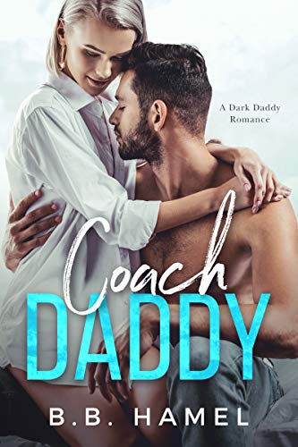 Book Cover Coach Daddy: A Dark Daddy Romance (Dark Daddies Book 3)