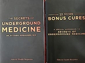 The Secrets Of Underground Medicine and 15 More Bonus Cures